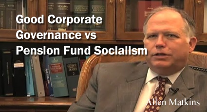 Good Corporate Governance vs. Pension Fund Socialism